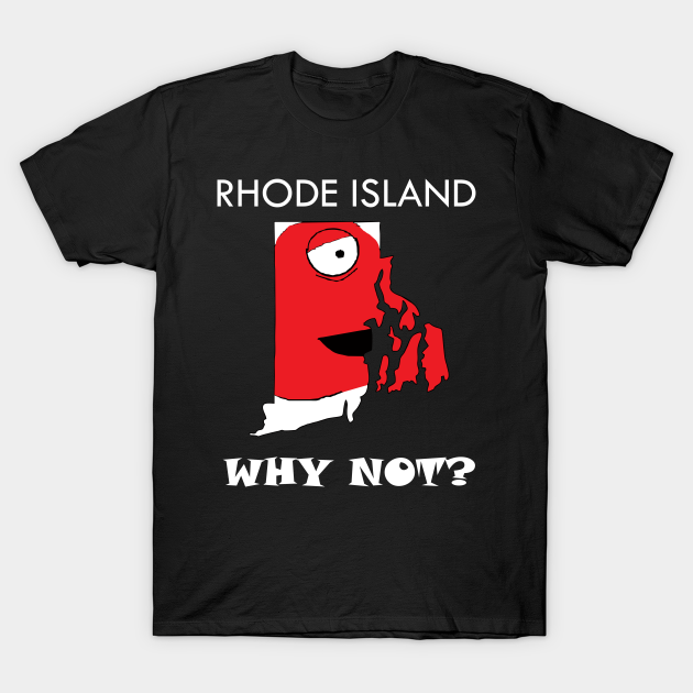 A funny map of Rhode Island Rhode Island TShirt TeePublic